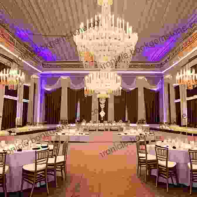 A Grand Ballroom Adorned With Exquisite Chandeliers And Opulent Decorations The Riviera Set: Glitz Glamour And The Hidden World Of High Society
