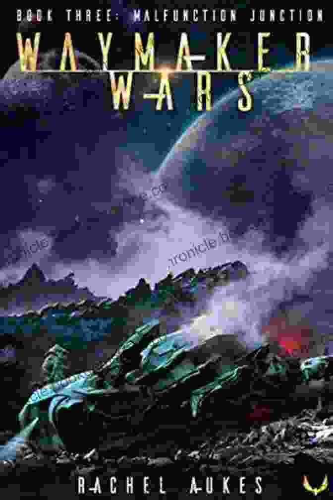 A Waymaker Wars Spaceship Navigating The Chaotic Vortex Of Malfunction Junction Malfunction Junction: A Military Sci Fi (Waymaker Wars 3)