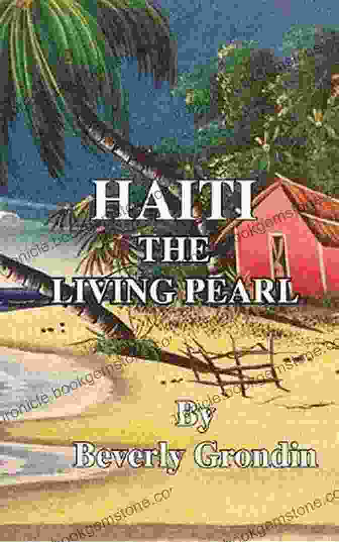 Beverly Grondin, The 'Living Pearl Of Haiti,' Is A Renowned Haitian American Mezzo Soprano Known For Her Powerful Voice And Commitment To Promoting Haitian Culture. Haiti The Living Pearl Beverly Grondin