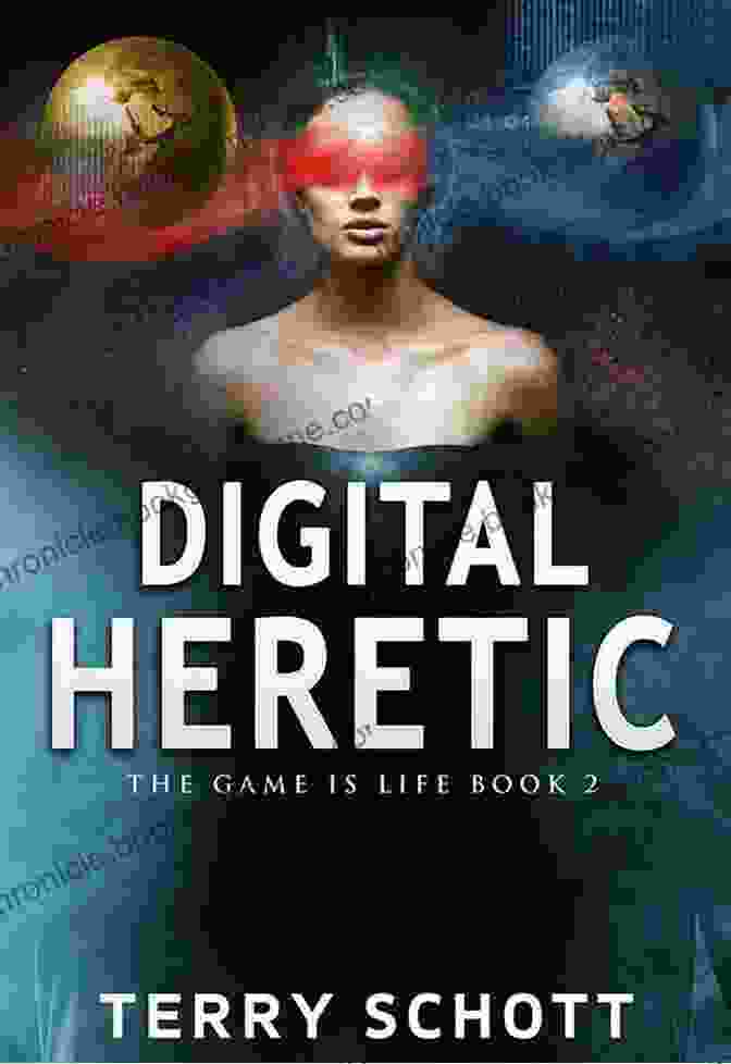 Digital Heretic: The Game Is Life Digital Heretic (The Game Is Life 2)