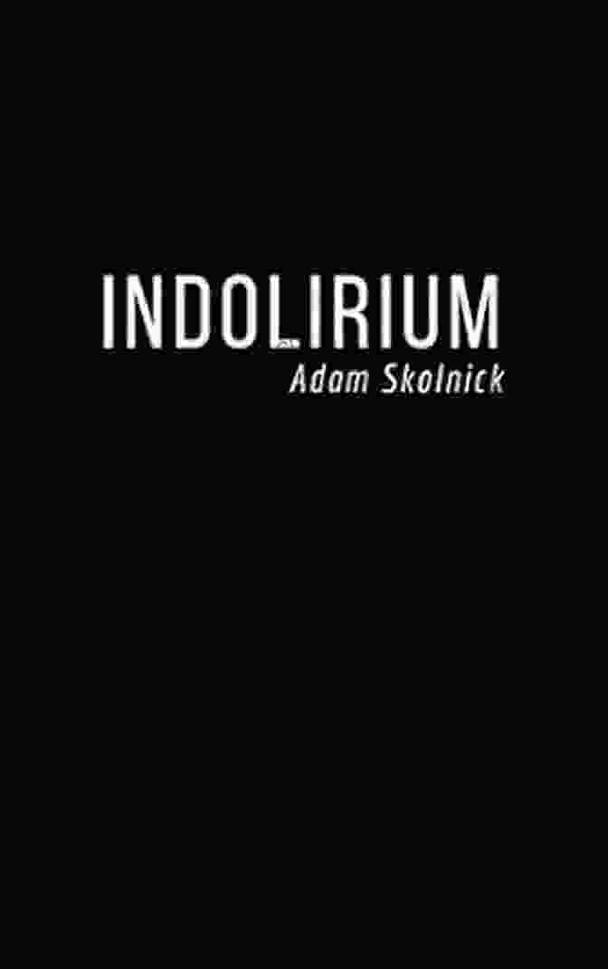 Indolirium Album Cover By Adam Skolnick Indolirium Adam Skolnick