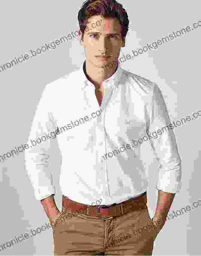 Man Wearing Crisp White Oxford Shirt Ten Garments Every Man Should Own: A Practical Guide To Building A Permanent Wardrobe