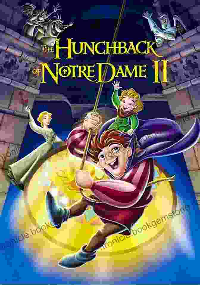 Promotional Poster For Disney's Unproduced Sequel, The Hunchback Of Notre Dame II. The Vault Of Walt: Volume 5: Additional Unofficial Disney Stories Never Told