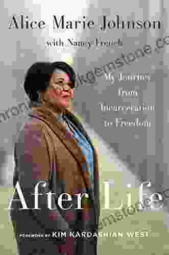 After Life: My Journey From Incarceration To Freedom