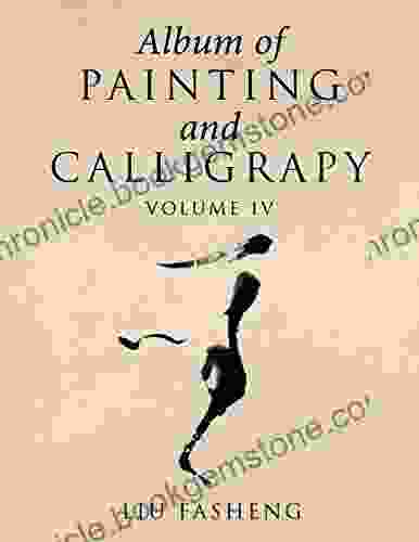 Album Of Painting And Calligrapy Volume Iv