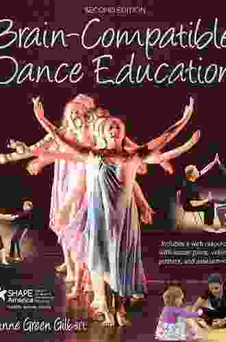 Brain Compatible Dance Education Anne Green Gilbert