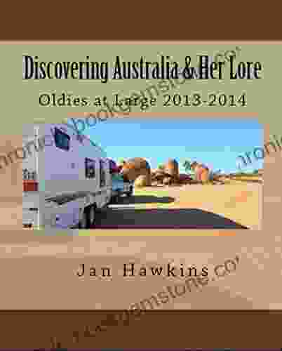 Discovering Australia Her Lore: Oldies At Large 2024