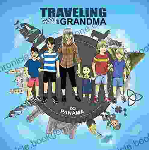 TRAVELING With GRANDMA: To PANAMA