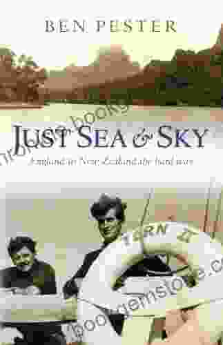Just Sea And Sky: England To New Zealand The Hard Way