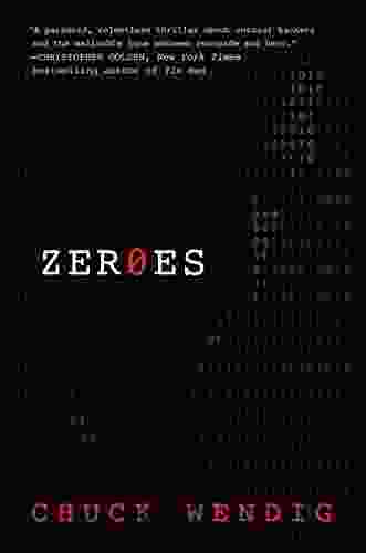 Zeroes: A Novel Chuck Wendig