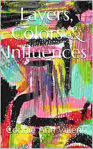 Layers Colors Influences (Layers Colors Thoughts Mystery 6)