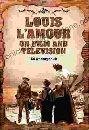Louis L Amour On Film And Television