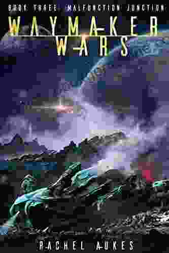 Malfunction Junction: A Military Sci Fi (Waymaker Wars 3)