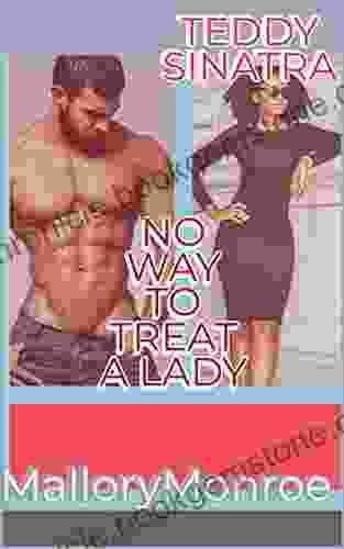 Teddy Sinatra: No Way To Treat A Lady (Teddy Sinatra 6)