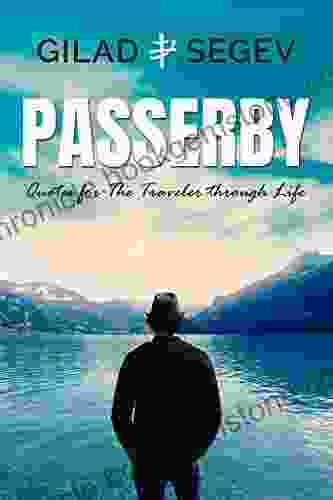 Passerby: Quotes For The Traveler Through Life