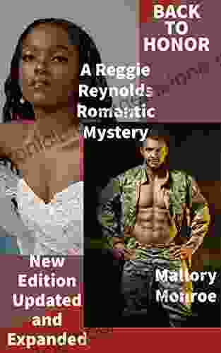 Back To Honor: A Reggie Reynolds Romantic Mystery (Updated And Expanded)