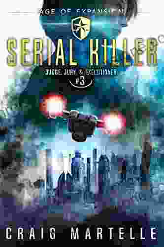 Serial Killer: A Space Opera Adventure Legal Thriller (Judge Jury Executioner 3)