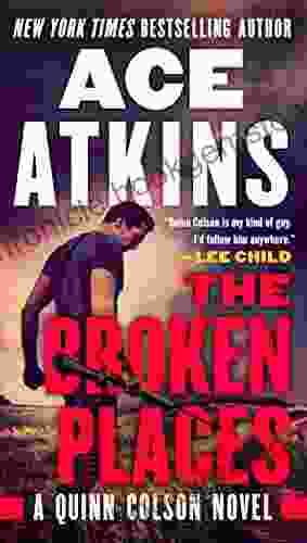 The Broken Places (A Quinn Colson Novel 3)