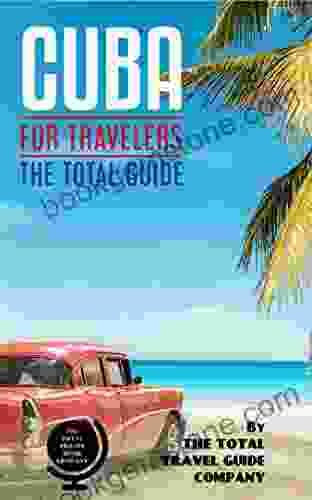 SPAIN FOR TRAVELERS The Total Guide: The Comprehensive Traveling Guide For All Your Traveling Needs By THE TOTAL TRAVEL GUIDE COMPANY (EUROPE FOR TRAVELERS)