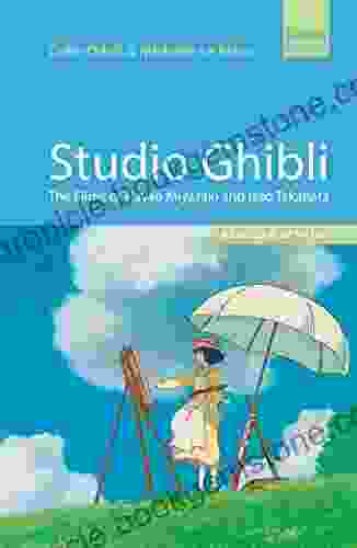 Studio Ghibli: The Films Of Hayao Miyazaki And Isao Takahata