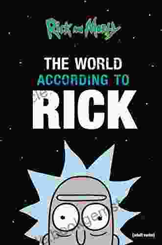 The World According To Rick (A Rick And Morty Book)
