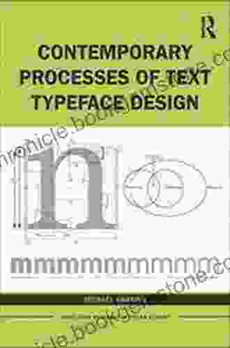 Contemporary Processes Of Text Typeface Design (Routledge Research In Design Studies)