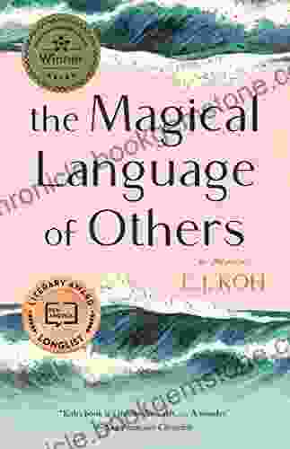 The Magical Language Of Others: A Memoir