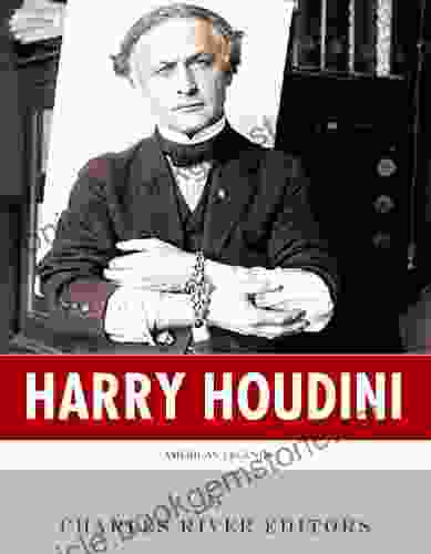 American Legends: The Life Of Harry Houdini